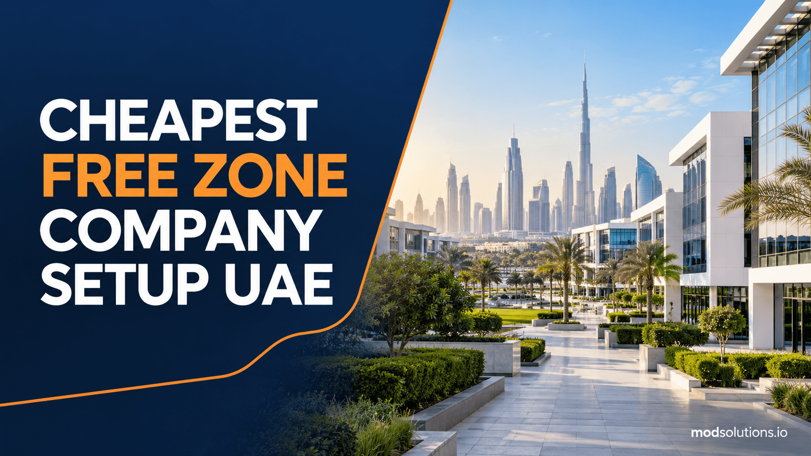 Cheapest Free Zone Company Setup in UAE: Start Your Business for Just AED 5,750